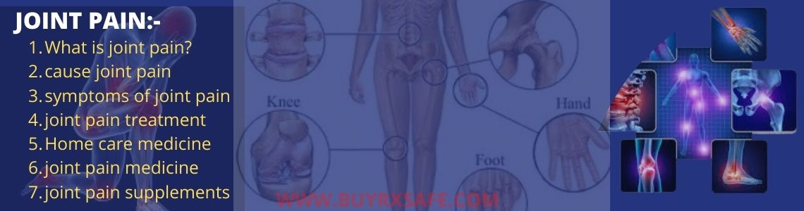 Joints Pain: Types, Cause, Symptoms & Treatment